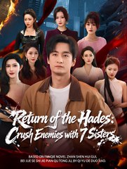 Return of the Hades Crush Enemies with 7 Sisters - Drama FULL MOVIES ENGLISH SUB
