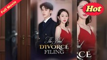 The Final Divorce Filing – FULL HD MOVIE [Eng Sub]