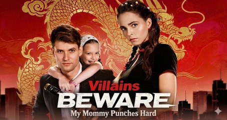 🎁🔥Hot 2026 Villains Beware My Mommy Punches Hard - Full Movie