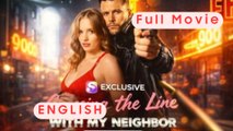 Crossing the line with my neighbor - Full Christmas Drama Sub Español - Full Series
