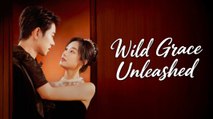 El cielo en la tierra - wild grace unleashed