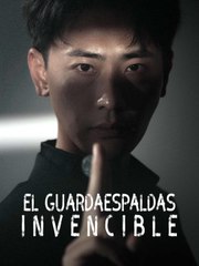 El guardaespaldas invencible