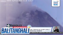 Mayon Volcano raised to alert level 2 | Balitanghali