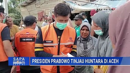 Situasi Terkini-Agenda Presiden Prabowo Tinjau dan Resmikan Huntara di Aceh Tamiang | SAPA PAGI