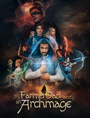 My Farmer Dad Is Secretly An Archmage - Drama FULL MOVIES ENGLISH SUB