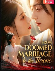 From Doomed Marriage To The Throne Drama 🍿 Englishsub