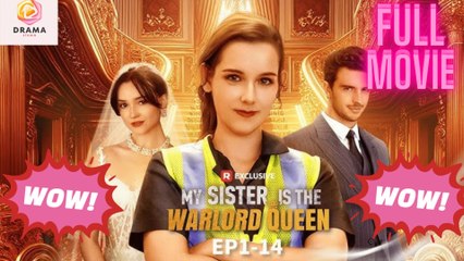[New] My Sister Is the Warlord Queen #reelshort - Full Movie  Drama Hub