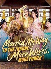 Married My Way to the Throne - More Wives, More Power #Dramabox