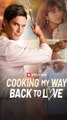 Cooking My Way Back To Love FULL [High Quality Video]