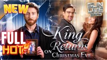 King Returns on Christmas Eve #engsub #FullMovie