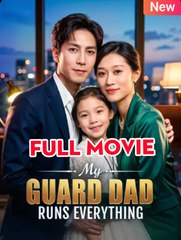 My Guard Dad Runs Everything