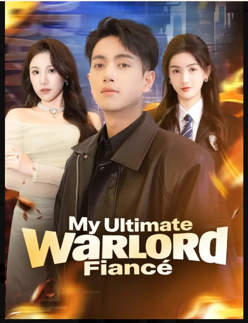 ⁣My Ultimate Warlord Fiance Drama Movies English Sub