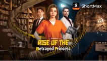 Rise of the Betrayed Princess - FULL MOVIE 2026 #ENGLISHSUB