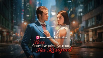 Boss, Your Executive Secretary has Resigned FULL MOVIE 2026 #ENGLISHSUB