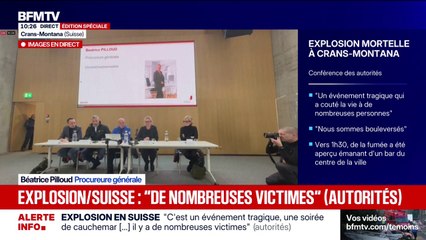 Explosion à Crans-Montana: "Il n'est à aucun moment question d'un quelconque attentat", assure la procureure générale, Béatrice Pilloud