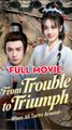 From Trouble to Triumph When All Turns Around (DUBBED) Full Movie