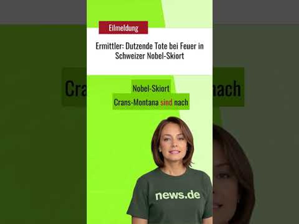 Ermittler: Dutzende Tote bei Feuer in Schweizer Nobel-Skiort