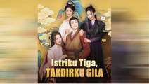Istriku Tiga Takdirku Gila season 2 cuplikan FULL MOVIE 2026 #ENGLISHSUB
