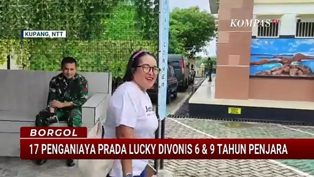 Kasus Penganiayaan Prada Lucky, 17 Penganiaya Divonis 6 & 9 Tahun Penjara | BORGOL