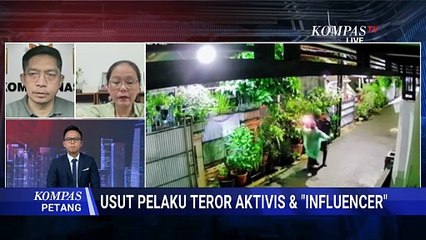Rekaman CCTV Aksi Teror ke Aktivis dan Influencer, Pelaku Bisa Diungkap? | KOMPAS PETANG