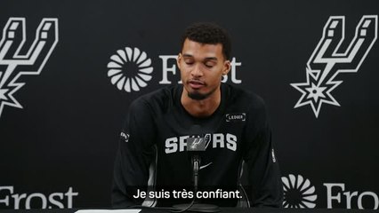 San Antonio Spurs - Wembanyama : "Je suis confiant"