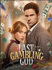 The Last Gambling God - Drama FULL MOVIES ENGLISH SUB
