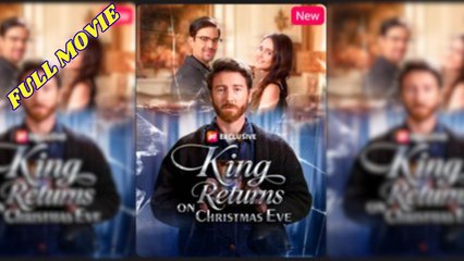 King Returns on Christmas Eve Full Movie English Subtitles HD