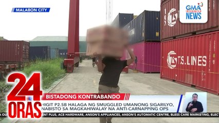 P2.5B halaga ng smuggled umanong sigarilyo, nabisto sa magkahiwalay na anti-carnapping ops | 24 Oras