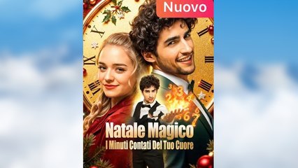 Natale Magico: I Minuti Contati Del Tuo Cuore