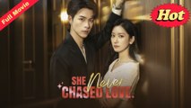 [EngSub] She Never Chased Love