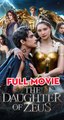 The Daughter Of Zeus - Full Episodes