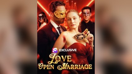 [Hot 2025🔥] Love and Open Marriage shortical