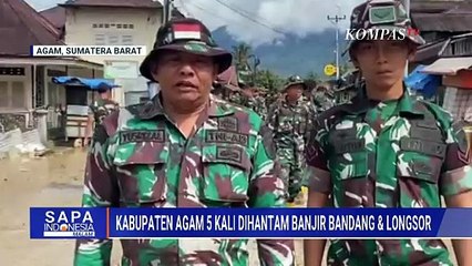 Agam 5 Kali Diterjang Banjir Bandang dan Longsor, Petugas Mulai Lakukan Pembersihan | SAPA MALAM