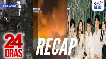 24 Oras: (Part 1) Malakas na pagsabog sa Tondo; sumabog na mga tindahan ng paputok sa Antipolo; atbp