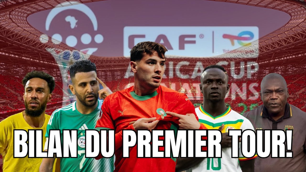 CAN 2025 : bilan du premier tour !