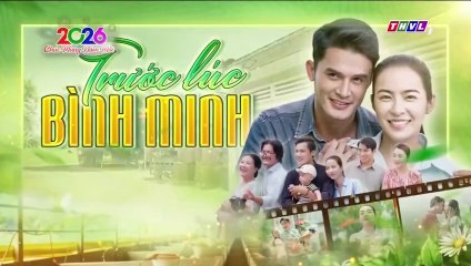 Trước Lúc Bình Minh Tập 12 - Phim Truyền Hình Việt Nam THVL1 | Phim Hay