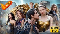 The Daughter of Zeus | Full Movie HD - Romance Sweet Romance Fantasy Coming-of-Age Exciting Forbidden Love Rousing Violent Europe Cabin Countryside Stadium Contemporary All Ages Royalty/Nobility Immortal Strong-Willed Enemies to Lovers