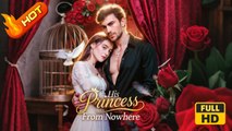 His Princess From Nowhere | Full Movie HD - Romance Sweet Romance Mafia Love & Crime Romantic Shocking Violent Workplace USA Bakery Mansion Office Contemporary All Ages Billionaire Business Owner CEO