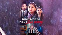 [ Hot 2025🔥] Daddy Don't Go, Please Save Mommy Full Movie_ Dramabox