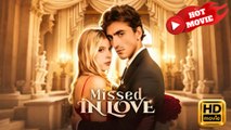 Missed In Love  Full Movie HD - Drama ShortFilms Hot