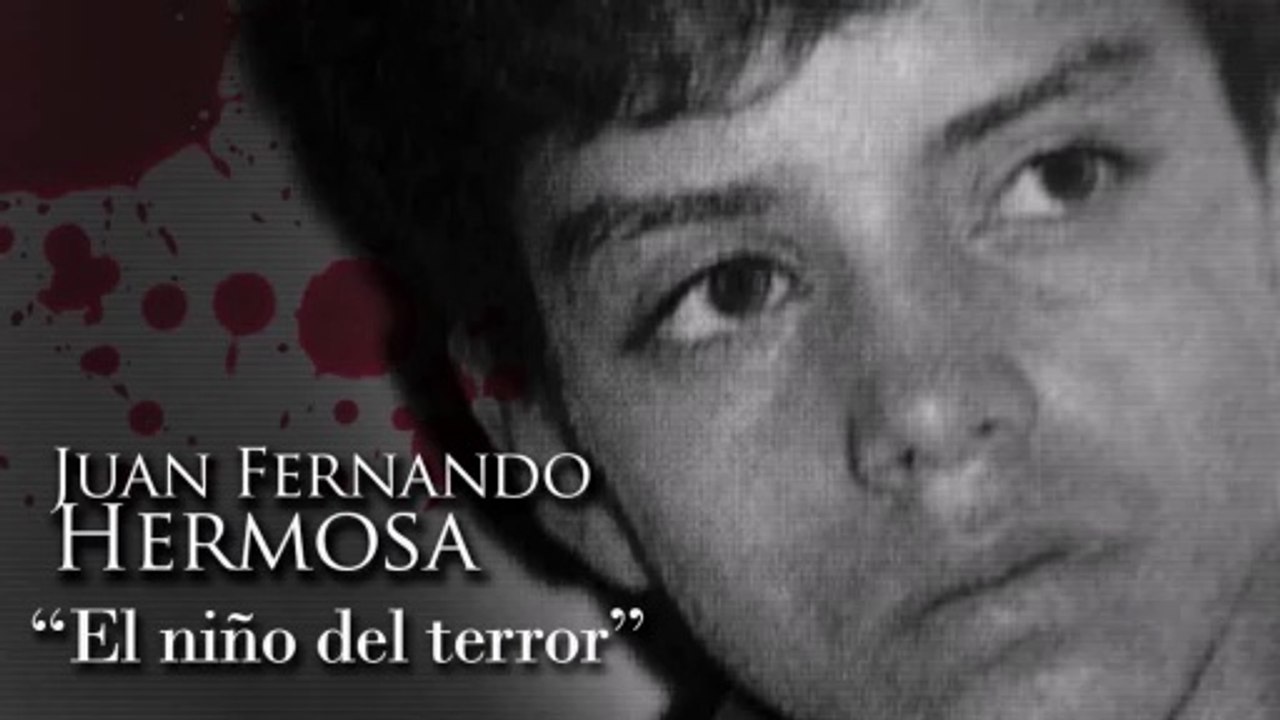 JUAN FERNANDO HERMOSA - 'EL NIÑO DEL TERROR'