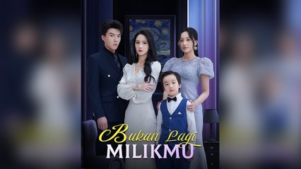 Bukan Lagi Milikmu (Sulih Suara) - Full