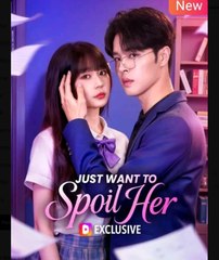 Just Want To Spoil Her Full Episode English Sub