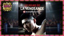 Le Poing de la Vengeance (Doublé) - Sous-titres Français