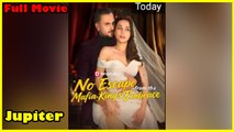 No Escape From The Mafia King's Embrace - Full Episodes