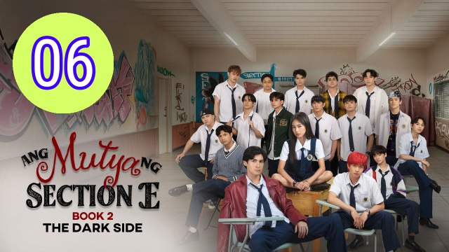 The Muse of Section E The Dark Side Episode 6 Engsub