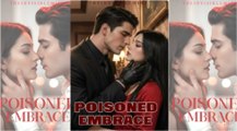🍿 Her Poisonous Embrace #englishsub