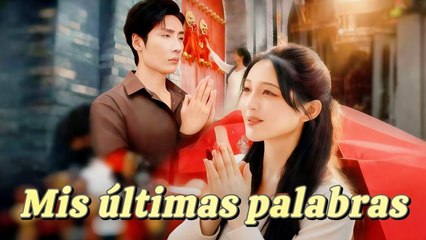 Mis últimas palabras
