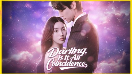 Darling, Is It All Coincidence (Korean Short Drama) #Dramabox