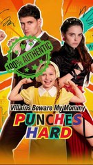 Villains Beware My Mommy Punches H4rd - Full Movie